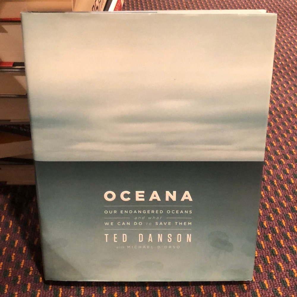 Oceana -our endangered oceans and what we can do about it -book by Ted Danson